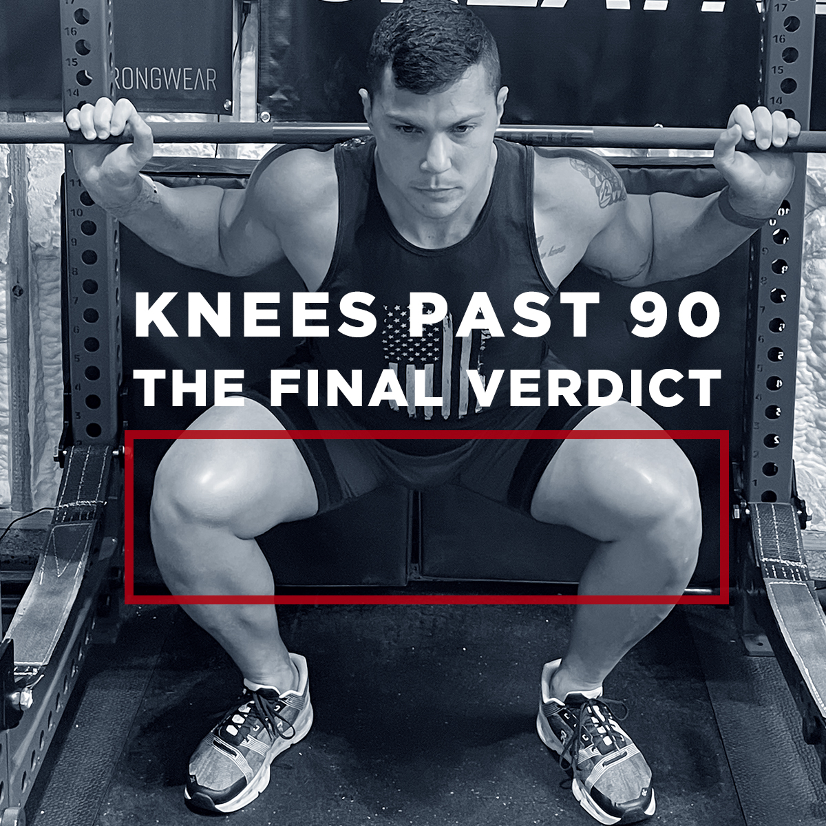 Knees past 90 degrees? The Final Verdict.