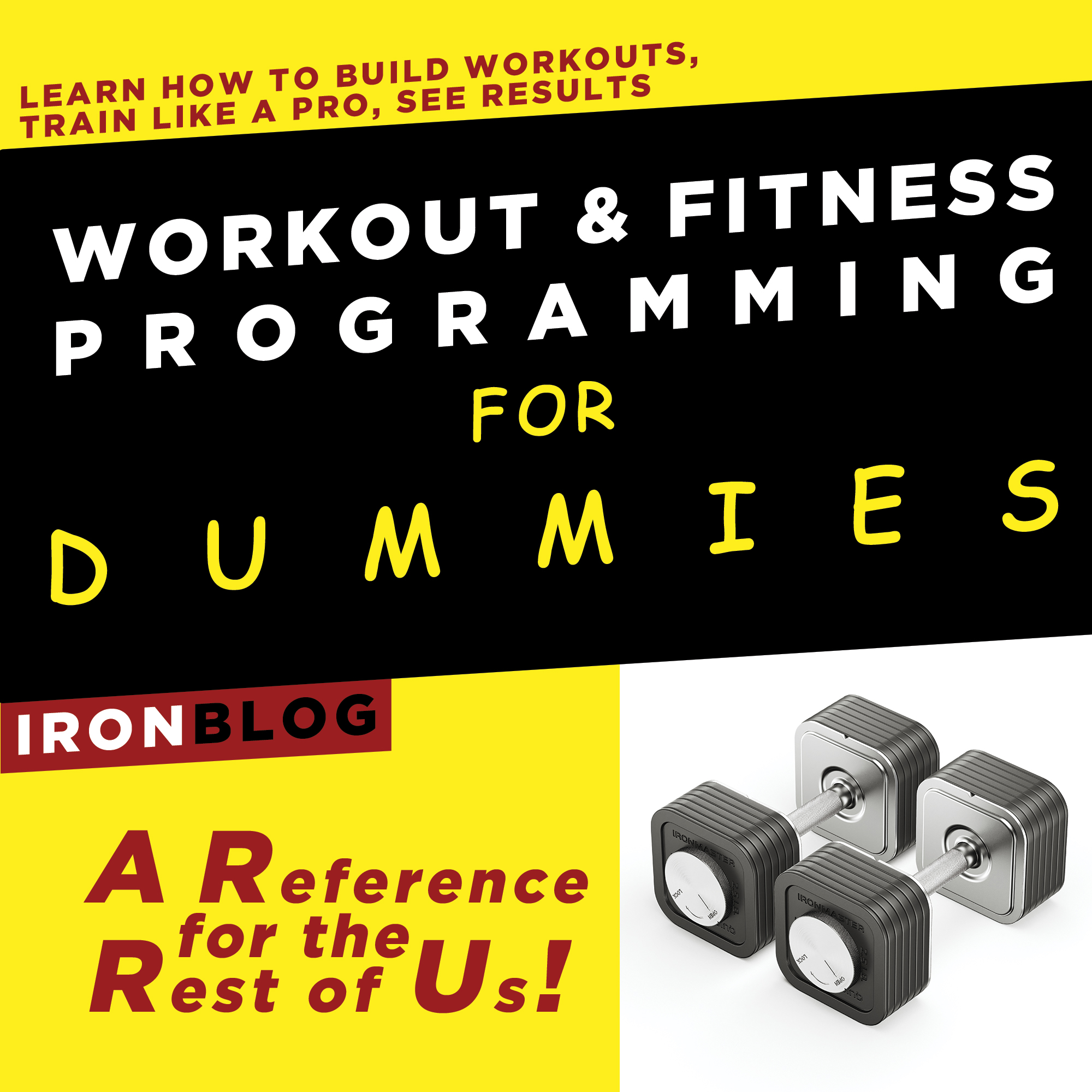 Iron Blog header image: workout and fitness programming for dummies