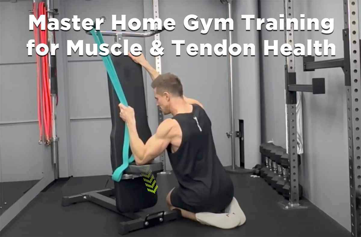 Unlock Optimal Strength & Wellness: Master Home Gym Training for Muscle and  Tendon Health