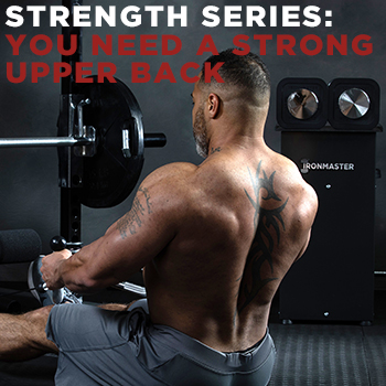 You Need a Strong Upper Back