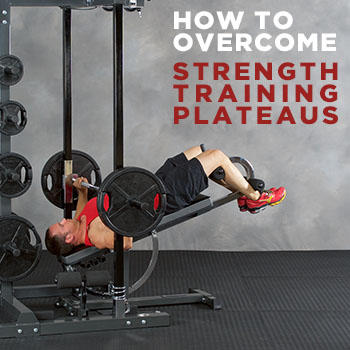Overcoming Strength Plateaus