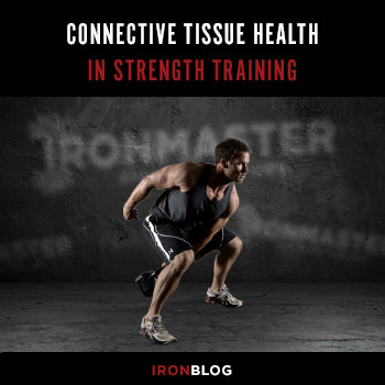 The Role of Connective Tissue Health in Strength Training